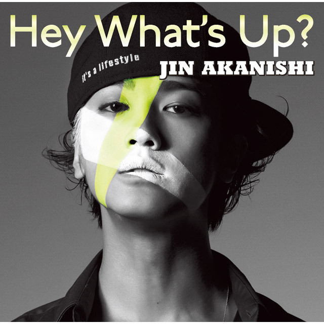 JIN AKANISHI / 赤西 仁「HEY WHAT'S UP？（初回限定盤B）」 | Warner