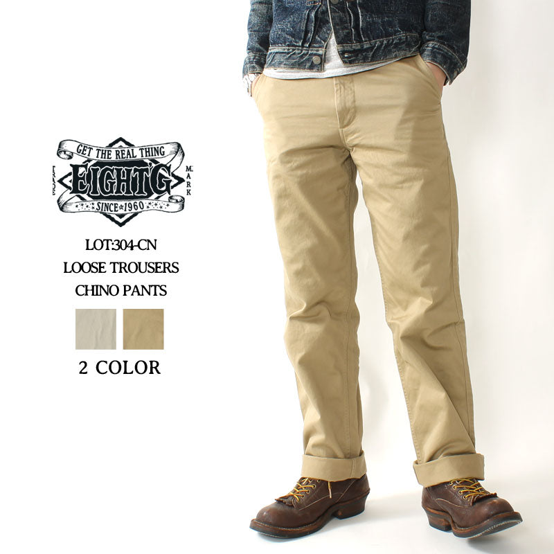 Eight-G Lot,304-CN Loose Fit Chino Pants – EIGHT-G GLOBAL SHOP
