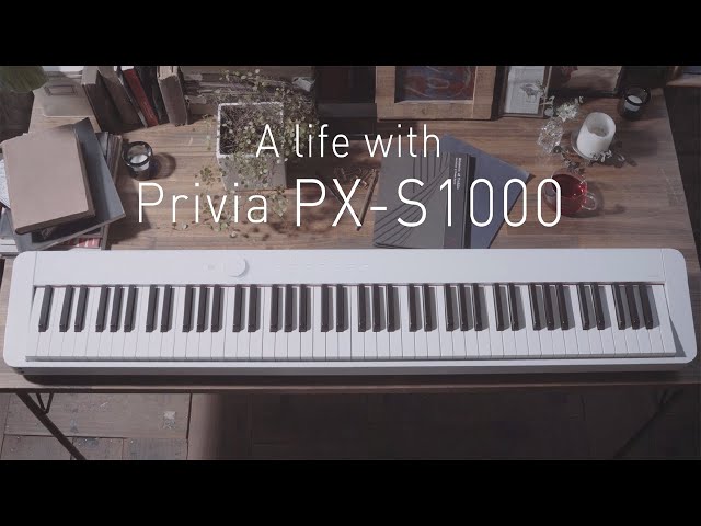 CASIO | A life with Privia PX-S1000 - YouTube