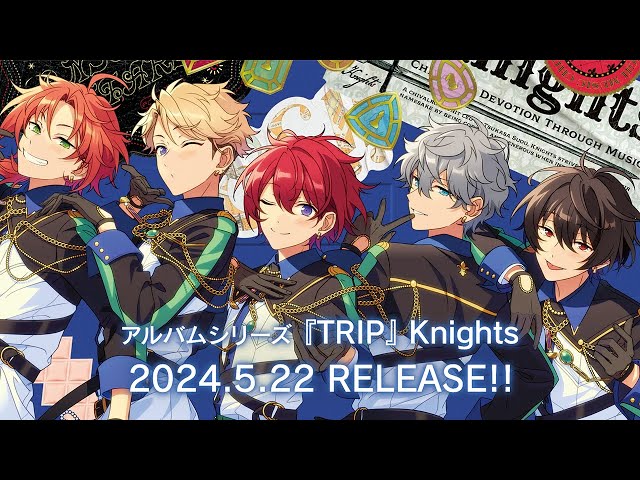 アルバムシリーズ『TRIP』Knights 発売記念メッセージムービー