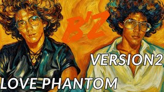 LOVE PHANTOM ver2/ B'z – FUNKY AI Arrange (Disco Funk AOR swing