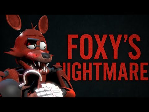 SFM] FNAF - Foxy's Nightmare (Original By Rye-Rye99) (REUPLOAD