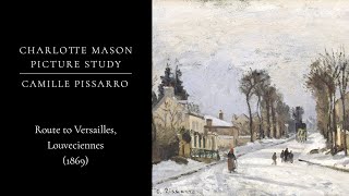 Charlotte Mason Picture Study: Camille Pissarro - Route to