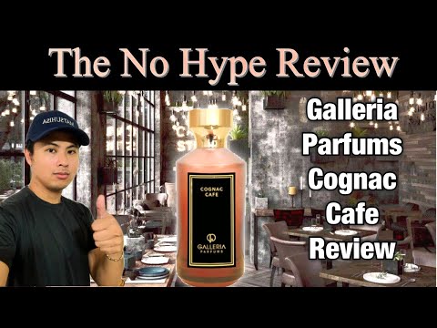 GALLERIA PARFUMS COGNAC CAFE REVIEW GENTS SCENTS | THE HONEST NO