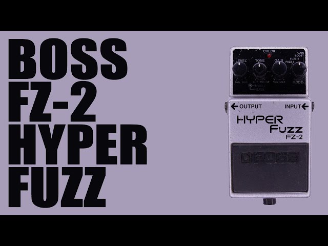 Boss - FZ-2 Hyper Fuzz - Demo - YouTube