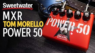 MXR Tom Morello Power 50 Overdrive Pedal | Sweetwater