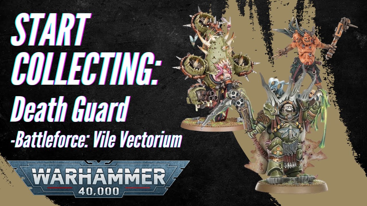 Start Collecting Warhammer 40,000: Death Guard - Vile Vectorium