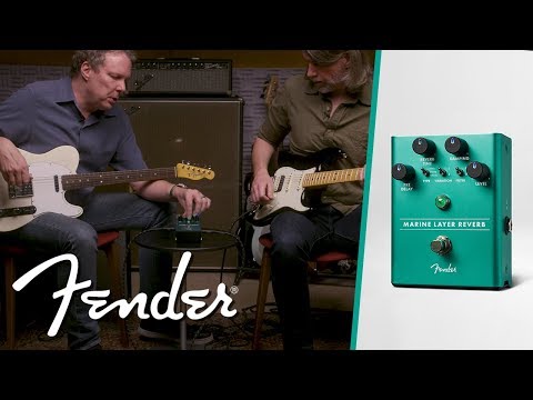 The Marine Layer Reverb | Effect Pedals | Fender - YouTube