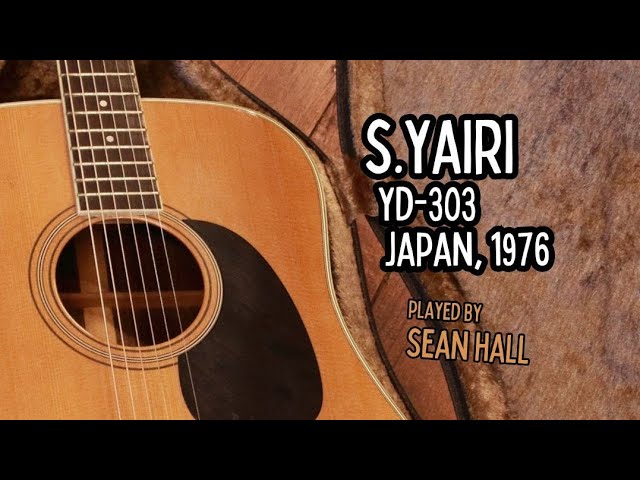 S. Yairi YD-303 Dreadnought Acoustic–Japan, 1976 / Sean Hall - YouTube