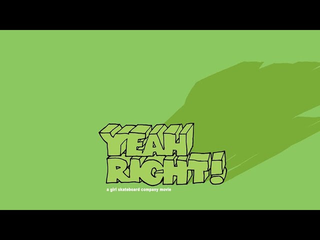 Yeah Right!” | Girl Skateboards 2003 (4K Remaster) - YouTube
