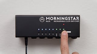 Morningstar FX / ML5R Reorderable Loop Switcher モーニングスター