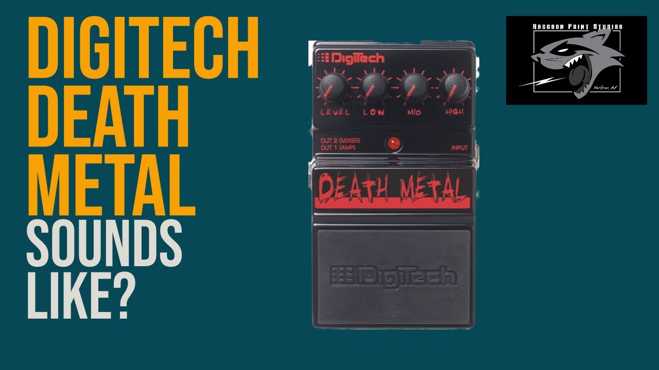 Death Metal Tone Demo with a Guitar Pedal? Digitech Death Metal in