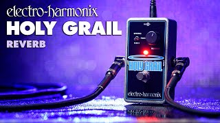 Holy Grail Nano | Reverb - Electro-Harmonix