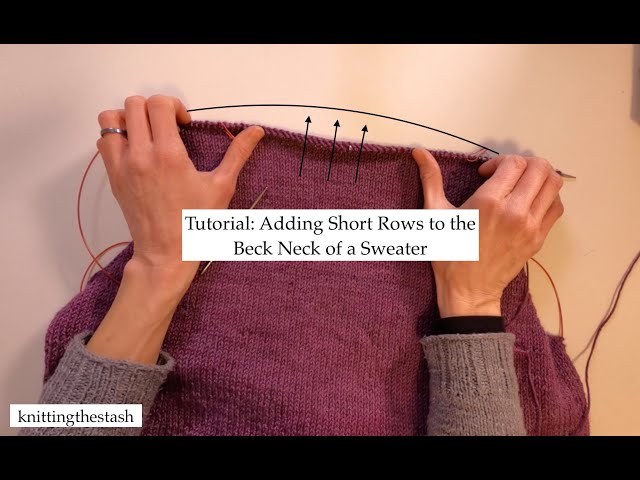 knittingthestash Tutorial: Adding Short Rows to the Back Neck of a