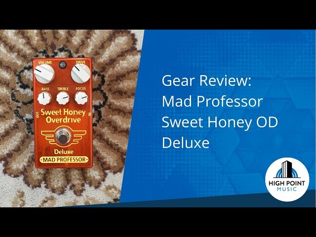 Mad Professor: Sweet Honey Overdrive Deluxe (Gear Review) - YouTube