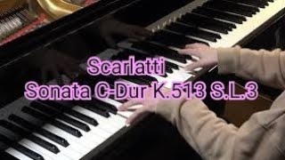 スカルラッテ :ソナタ K.513 S.L.3 Scarlatti:Sonata C-Dur K.513 S.L.