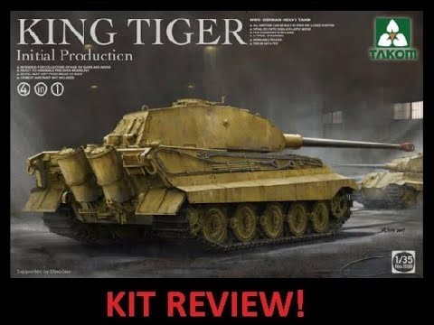 Takom King Tiger Initial Production 1/35 Kit review - YouTube