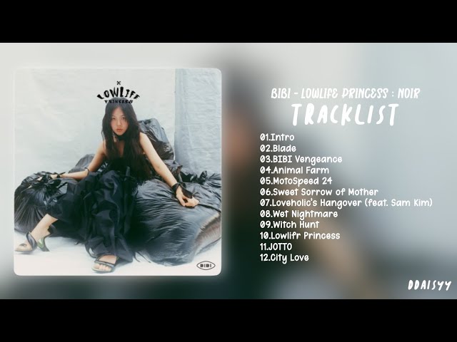 Full Album] BIBI (비비) - LOWLIFE PRINCESS : NOIR - YouTube