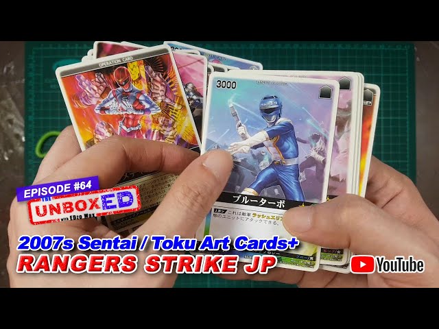 EP64 - THE UNBOXED: 2007s RANGERS STRIKE ART CARDS | SUPER SENTAIS