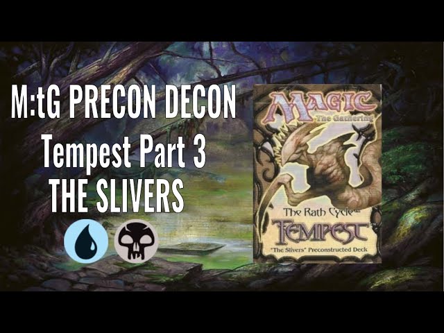 M:tG Precon Decon - Tempest Part 3: The Slivers - YouTube