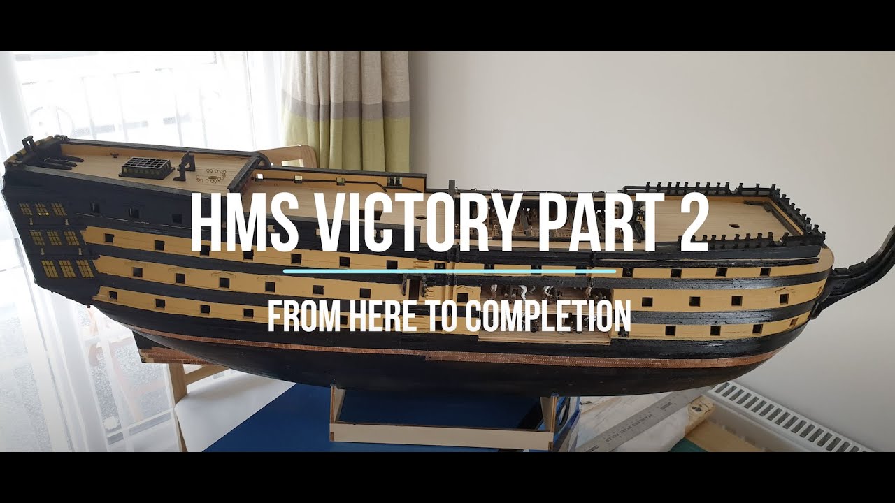 HMS Victory Model Ship Build Part 2 - YouTube
