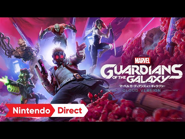 Marvel's Guardians of the Galaxy: Cloud Version [Nintendo Direct