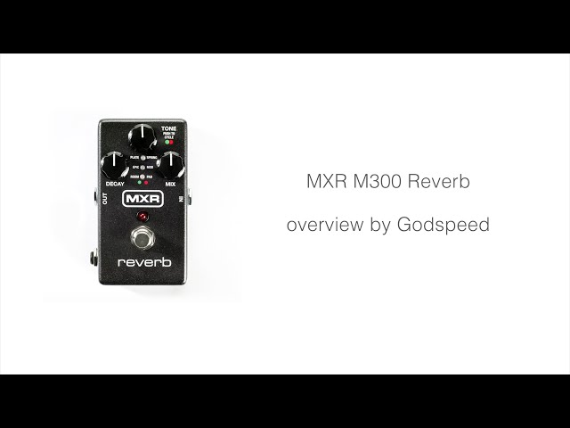 MXR / M300 Reverb【デジマート製品レビュー】 - YouTube