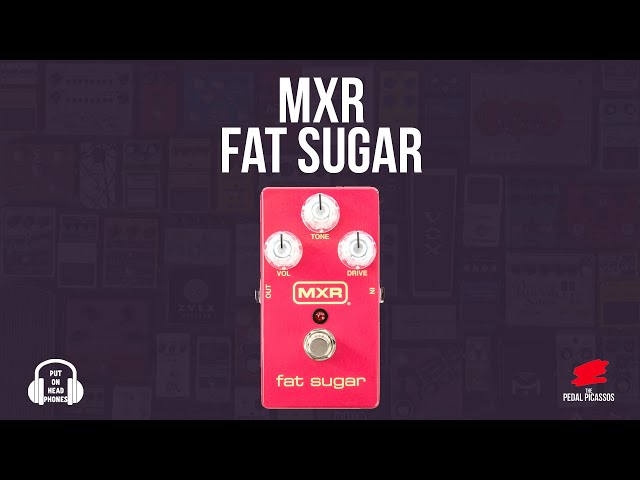 Have You Heard About MXR FAT SUGAR? - YouTube