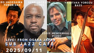 9月11日(thu) “Osaka Jazz Lives! ” Eddie Mendenhall;p Ro Hasegawa