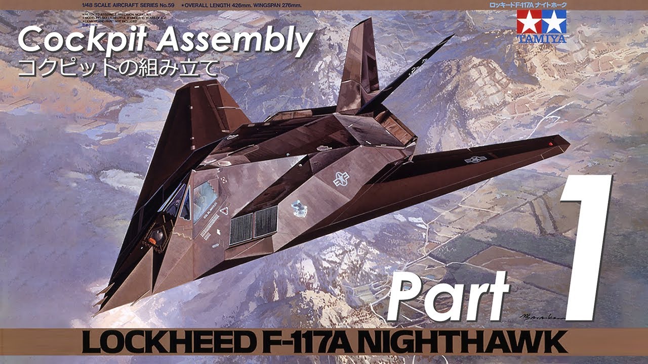 TAMIYA 1/48 F-117A NIGHTHAWK - Part 1 Cockpit Assembly - YouTube