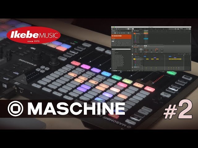 Native Instruments】MASCHINE JAM + MK3 #2 トラック・メイキング解説