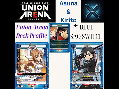 Union Arena TCG - Blue SAO Deck Profile - Asuna & Kirito - YouTube