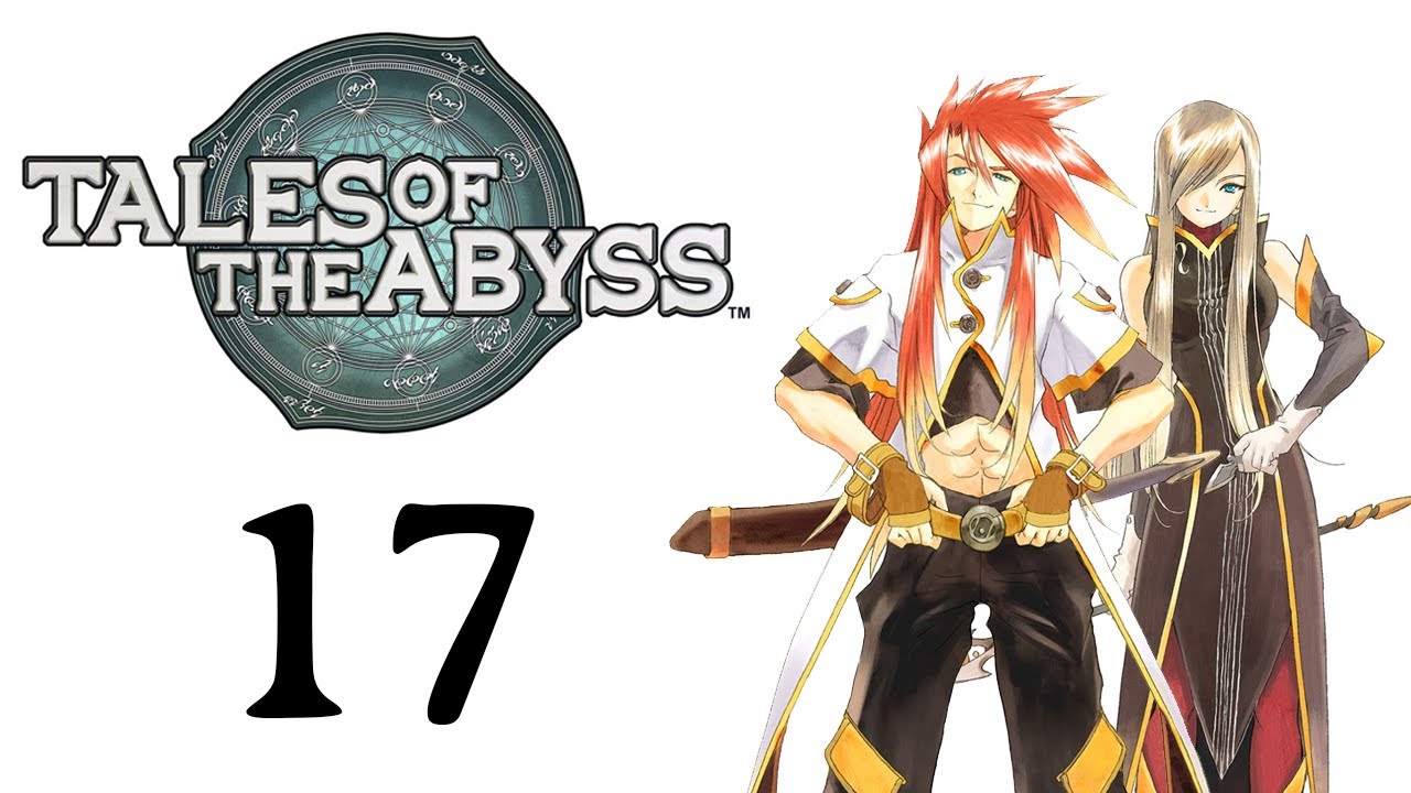 Let's Stream Tales of the Abyss Part 17 - Back to Where it All