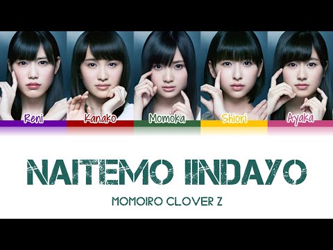 Momoiro Clover Z (ももいろクローバーZ) Naitemo Iindayo (泣いても