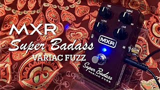 MXR Super Badass VARIAC FUZZ - YouTube