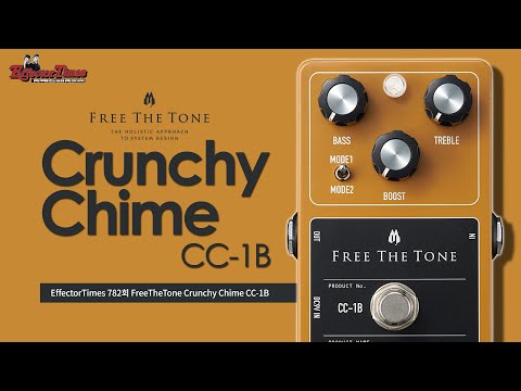 EffectorTimes 782회] FreeTheTone 이펙터 Crunchy Chime CC-1B - YouTube