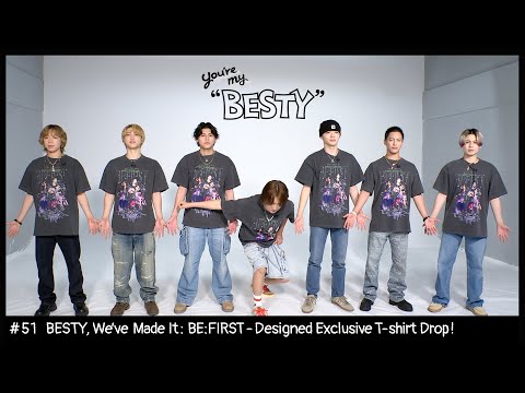 BE:FIRST / BESTY, We've Made It: BE:FIRST-Designed Exclusive T