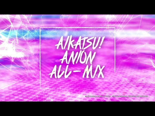 アイカツ！アニON ALL-MIX in ageHa@STUDIO COAST PV - YouTube
