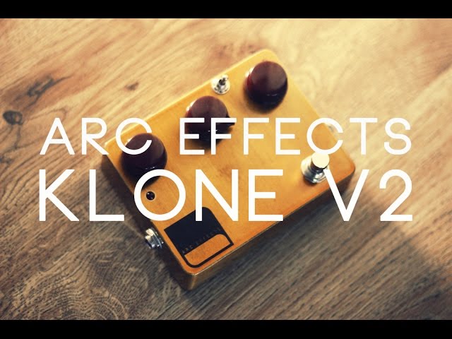 ARC EFFECTS / オーバードライブ KLONE V3 - YouTube