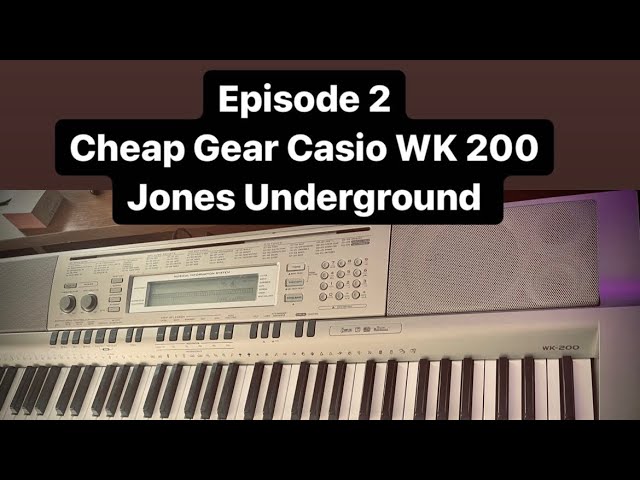 Cheap Gear Episode 2 Casio WK 200 - YouTube
