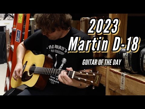 2023 Martin D-18 | Guitar of the Day - YouTube