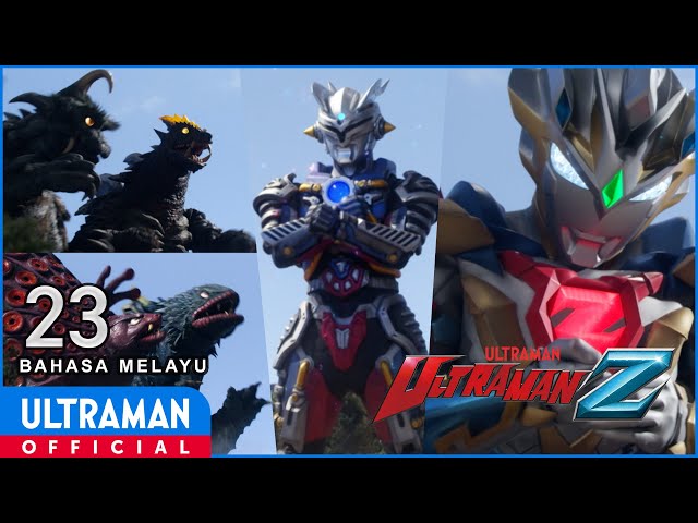 ULTRAMAN Z Episode 23 