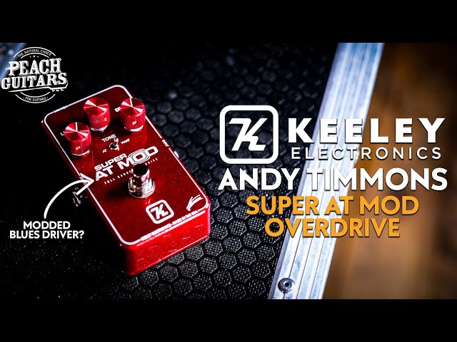 Let's Test Keeley's Super AT Mod Overdrive! | 8 AWESOME Tones You