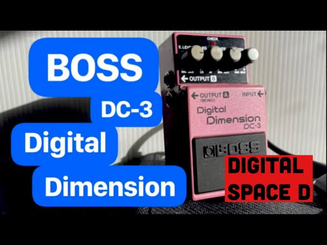 試奏動画】BOSS DC-3 Digital Space-D 【BOSS COMPACT PEDAL 100th