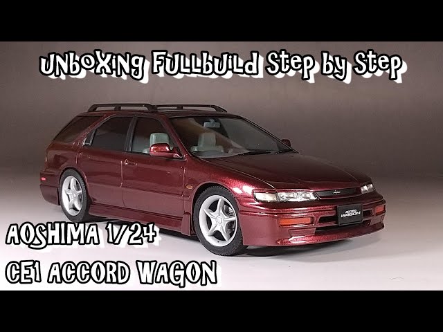 unboxing fullbuild AOSHIMA 1/24 CE1/CF2 ACCORD WAGON Scale Car