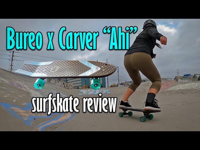 SurfSkate Review: Carver Bureo Ahi Performance Cruiser - YouTube