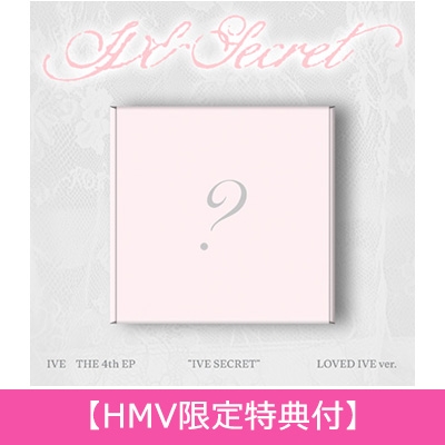 4th EP: IVE SECRET (LOVED IVE Ver.)【HMV限定特典付】 : IVE