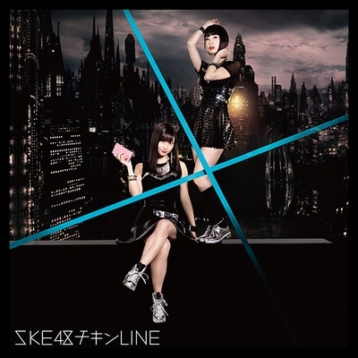 SKE48待望の19thシングル「チキンLINE」2016年3月30日リリース｜待望の